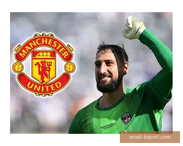 曼联正式签下奥纳纳加强防守 实现夏季引援目标